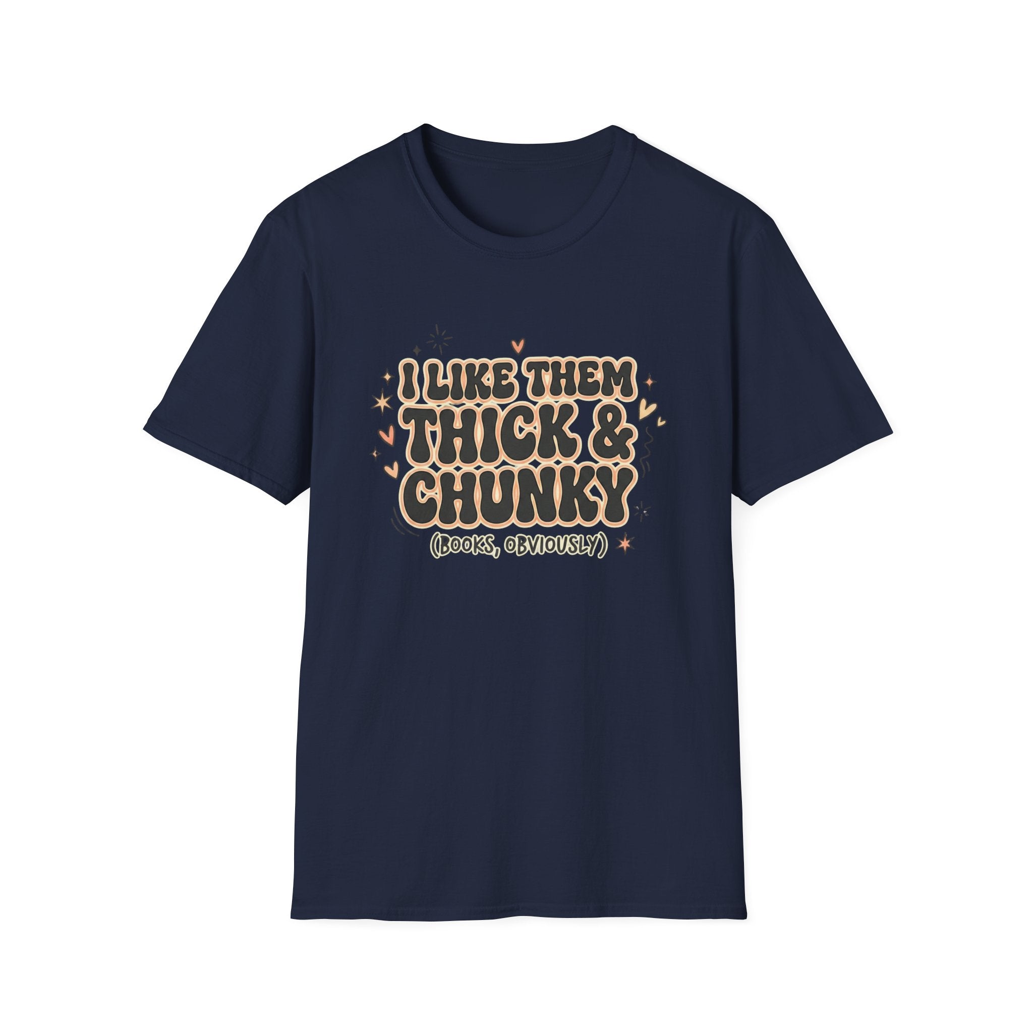 I Like Them Thick And Chunky T-Shirt