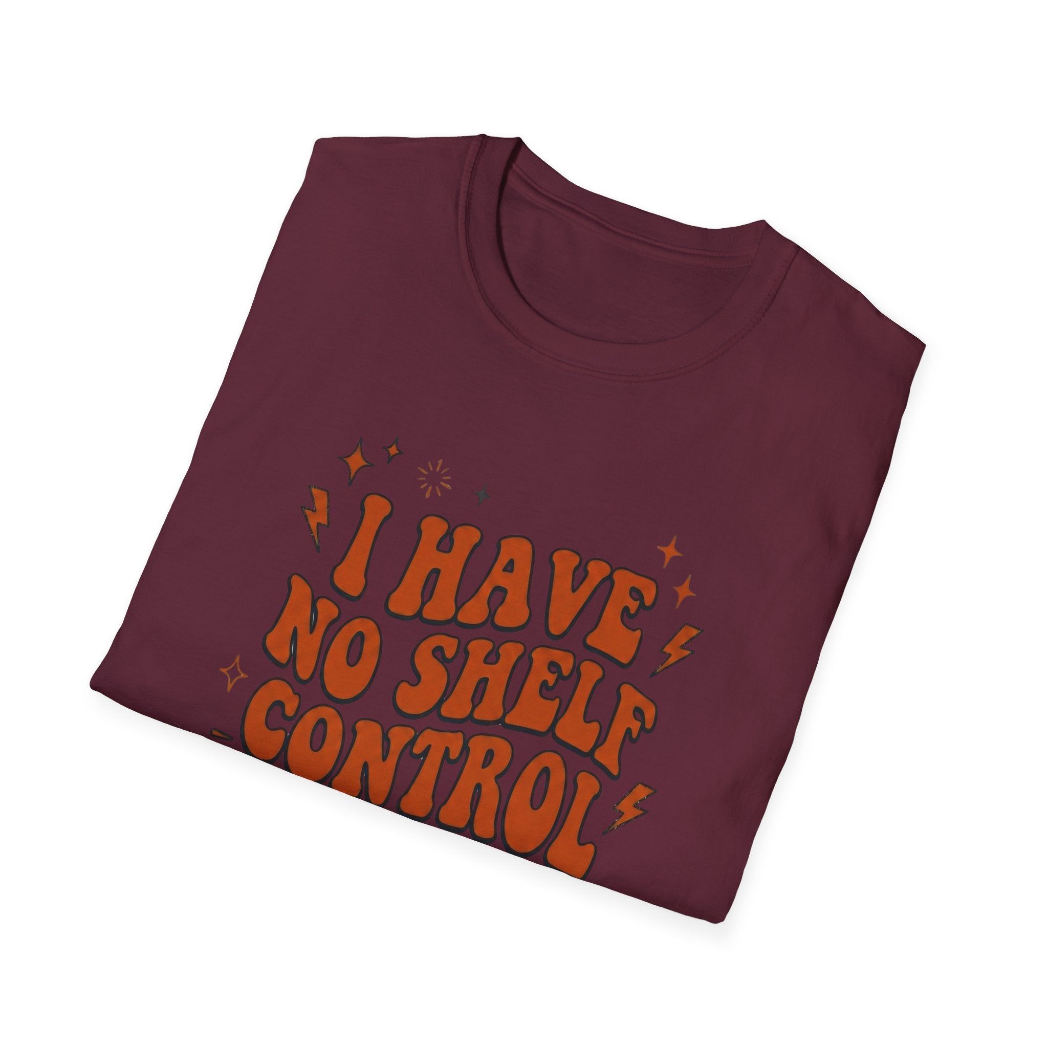 I Have No Shelf Control T-Shirt