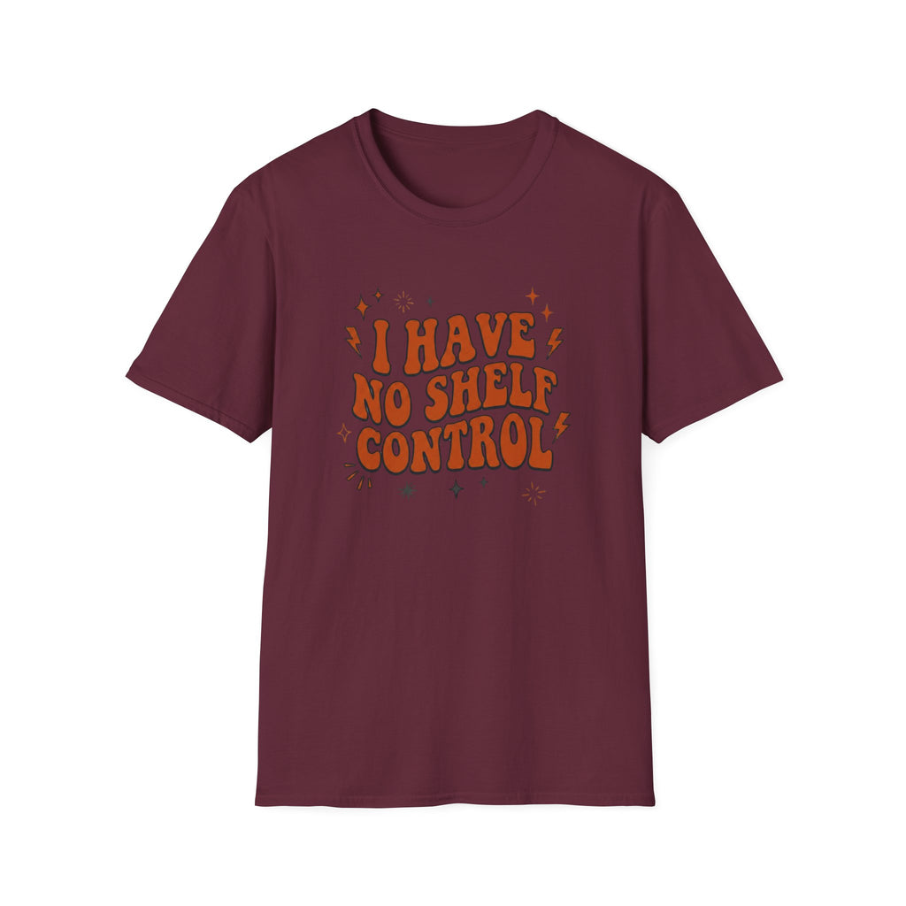 I Have No Shelf Control T-Shirt