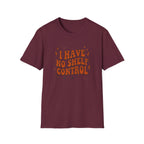 I Have No Shelf Control T-Shirt