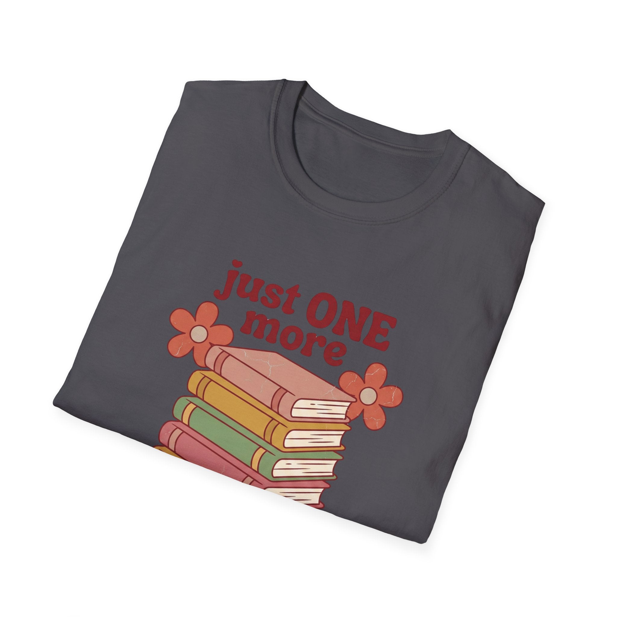 Just One More Chapter T-Shirt
