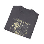 A Book A Day Keeps Reality Away T-Shirt