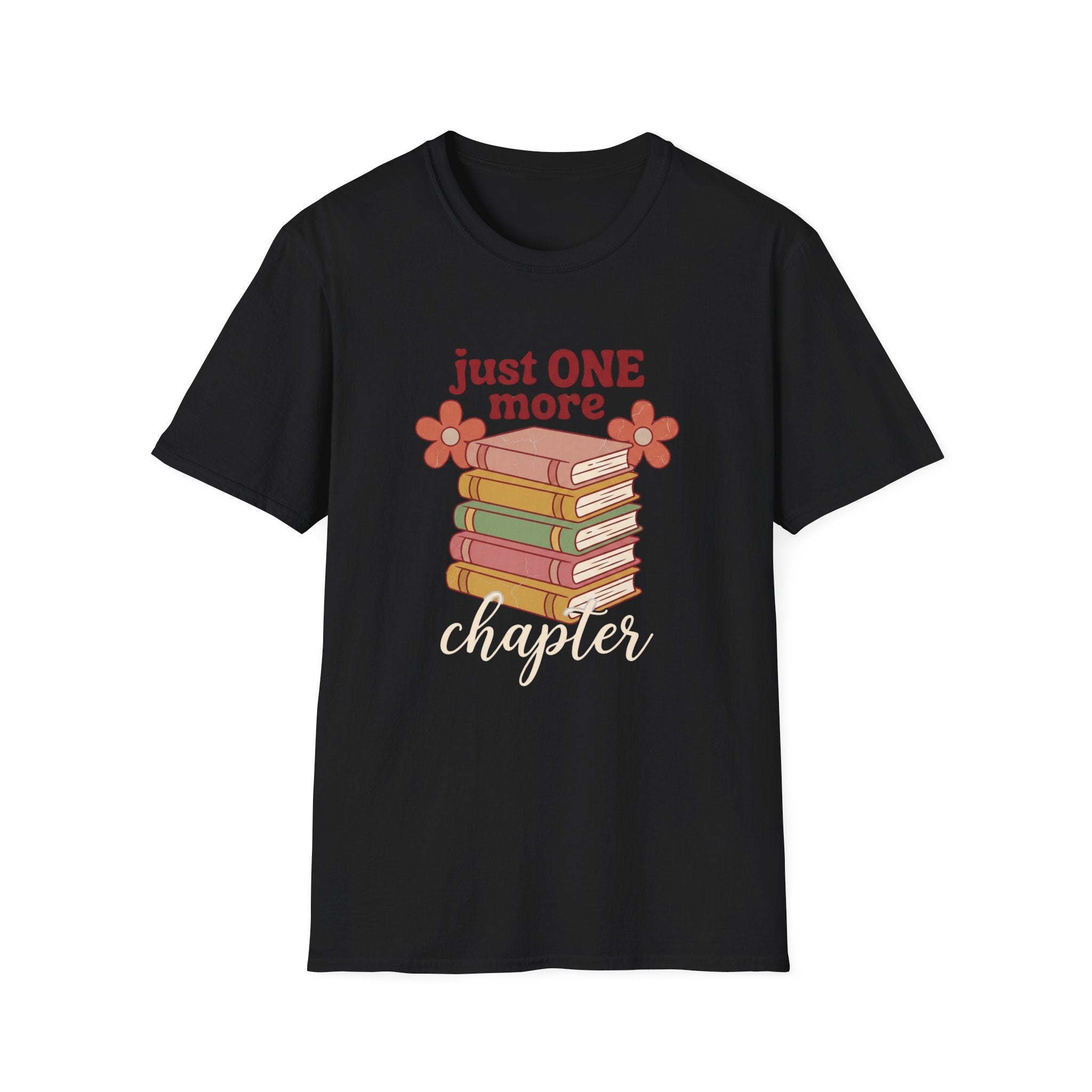 Just One More Chapter T-Shirt