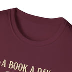 A Book A Day Keeps Reality Away T-Shirt