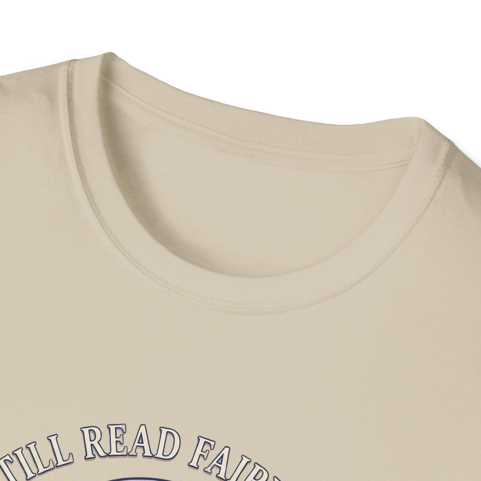 I Still Read Fairytales T-Shirt