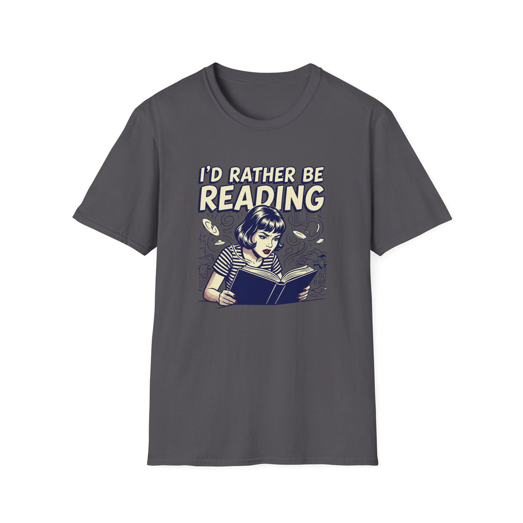 I'd Rather Be Reading T-Shirt