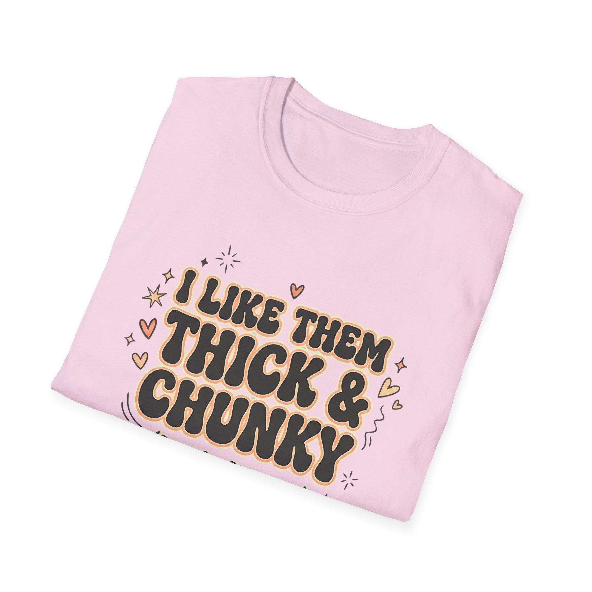 I Like Them Thick And Chunky T-Shirt