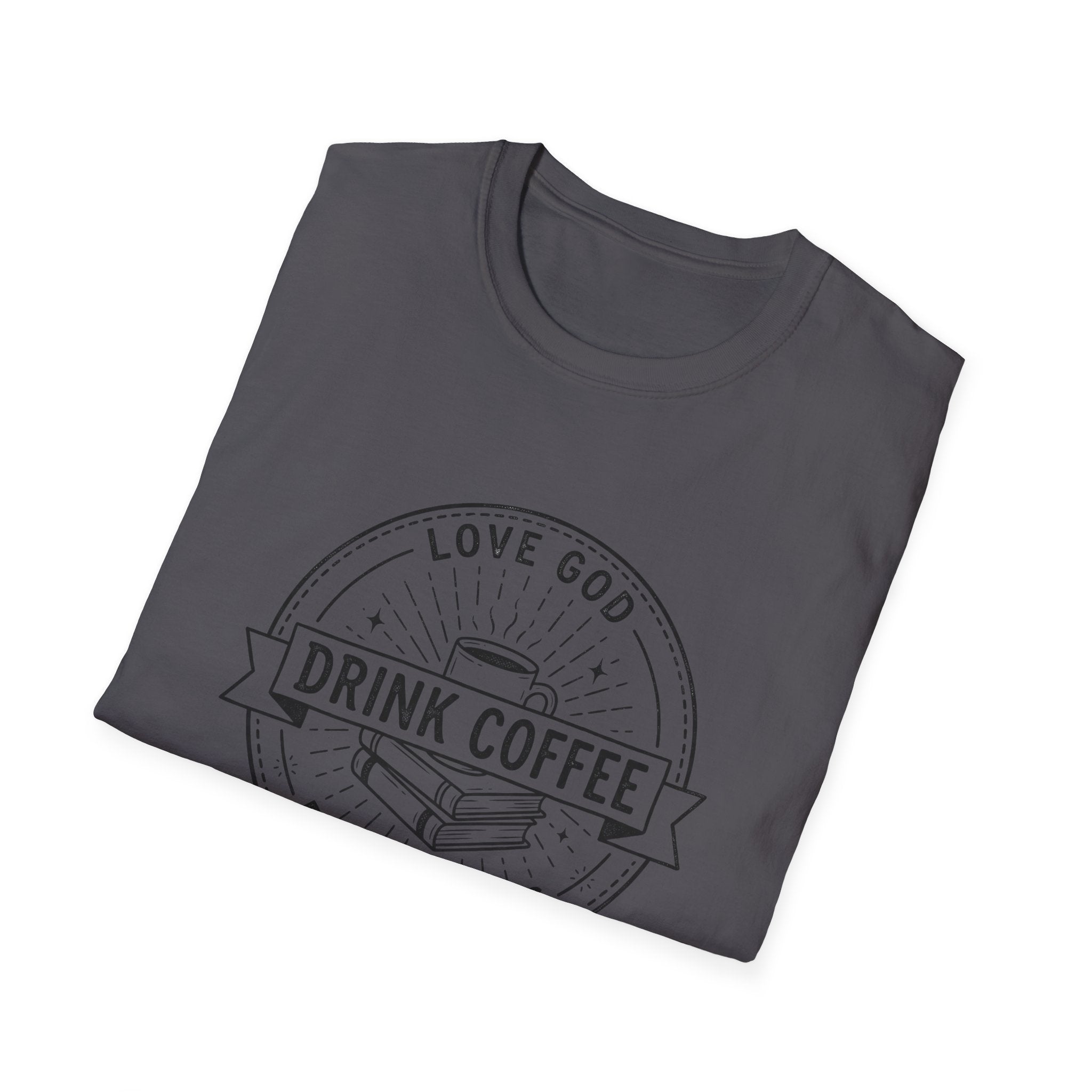Love God Drink Cofeee Read Books T-Shirt