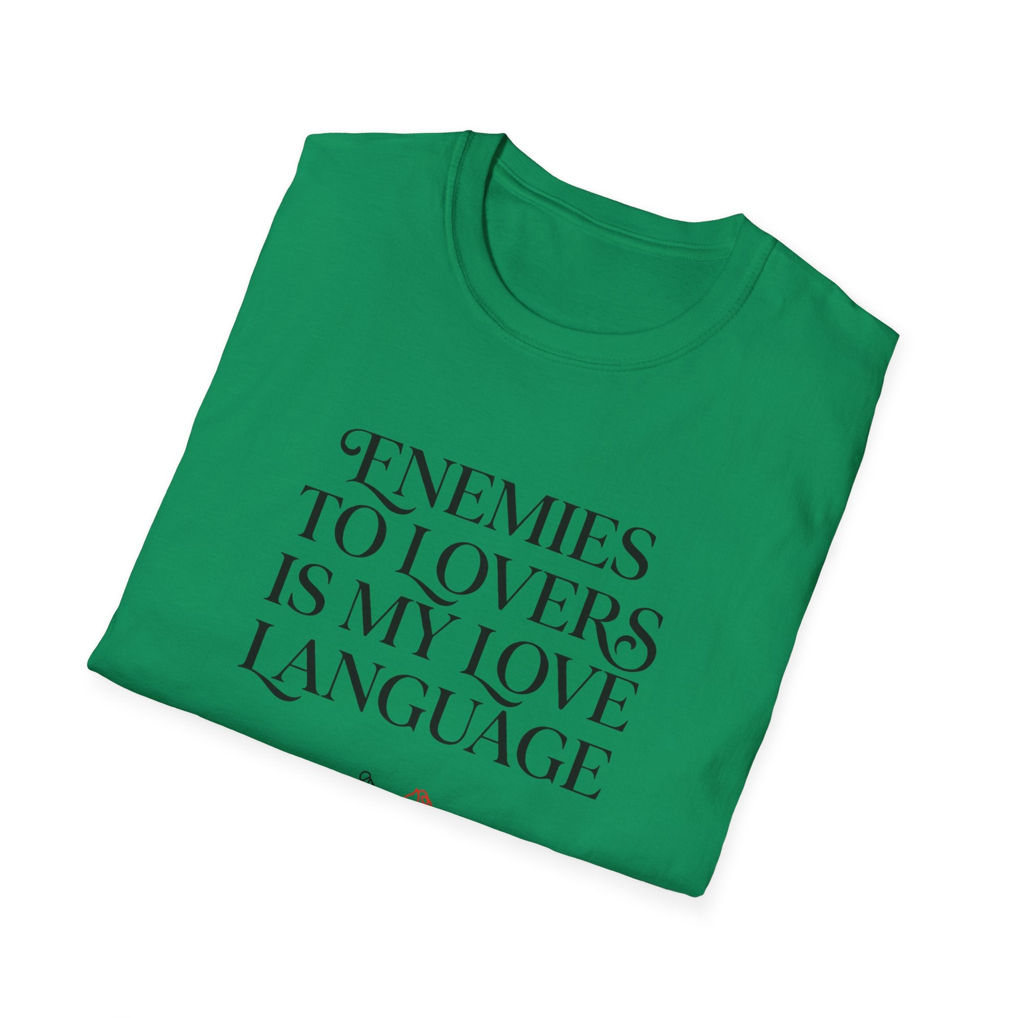 Enemies To Lovers Is My Love Language T-Shirt