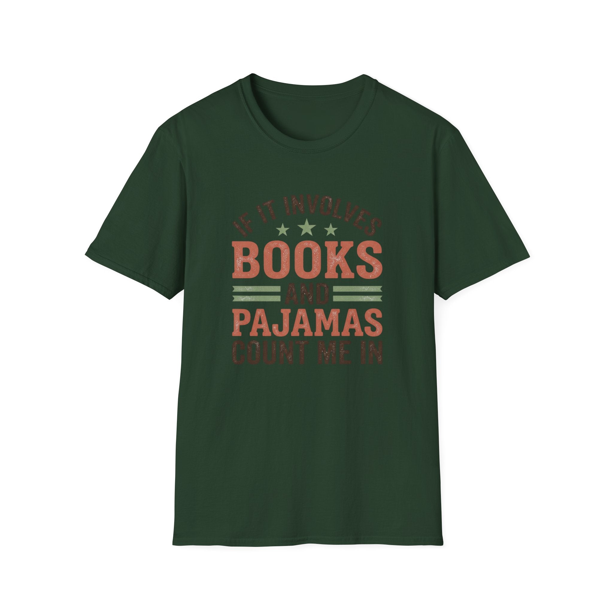 If It Involves Books And Pajamas Count Me In T-Shirt