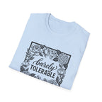 Barely Tolerable T-Shirt
