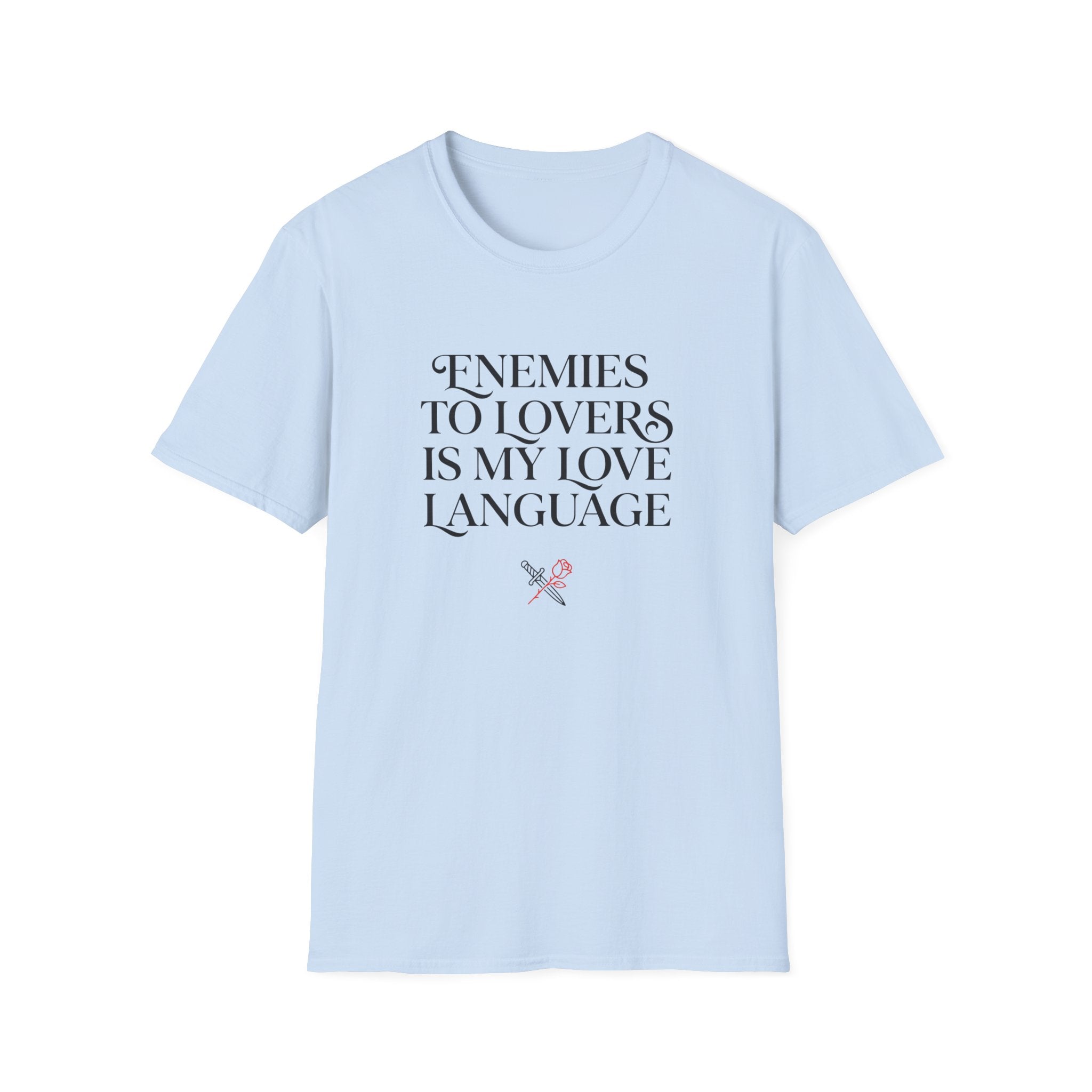 Enemies To Lovers Is My Love Language T-Shirt