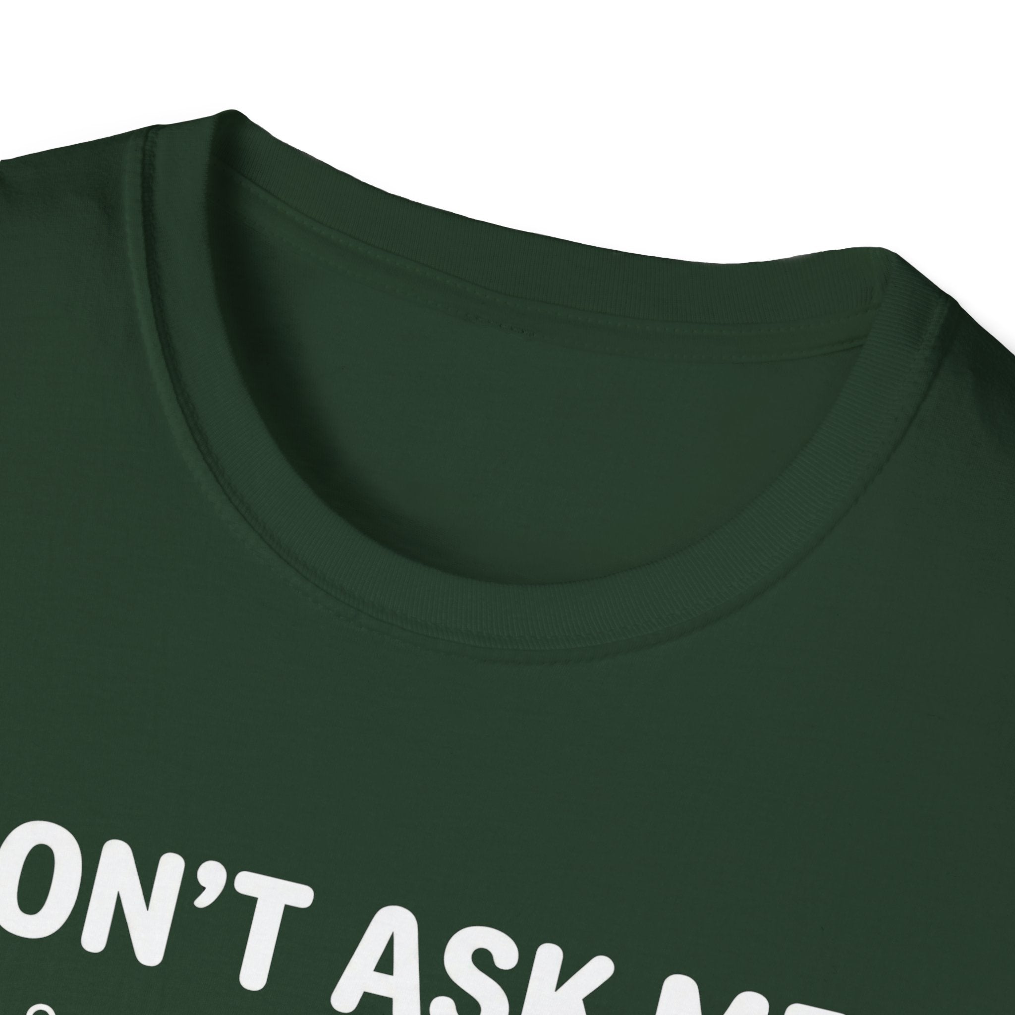 Don't Ask Me What I'm Reading T-Shirt