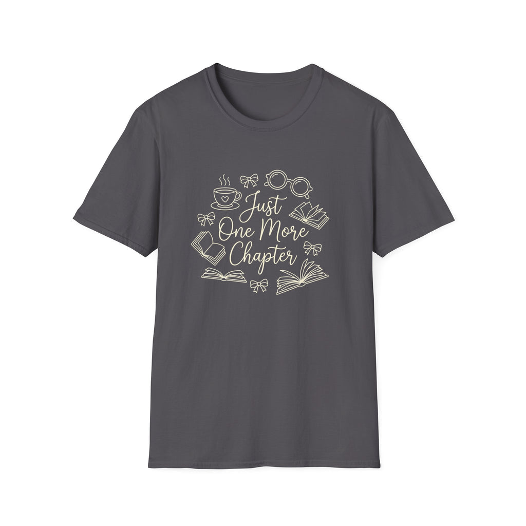 Just One More Chapter T-Shirt