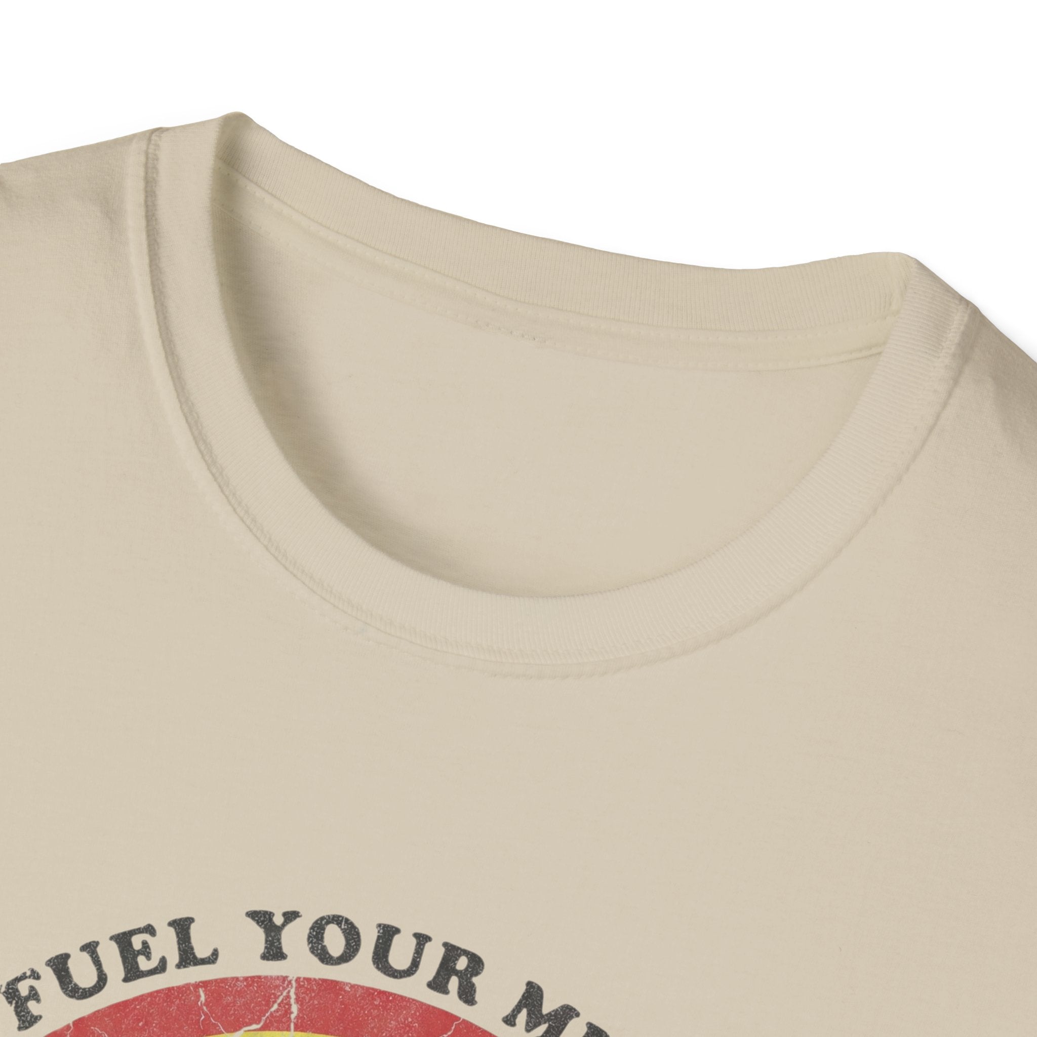 Fuel Your Mind T-Shirt