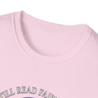 I Still Read Fairytales T-Shirt