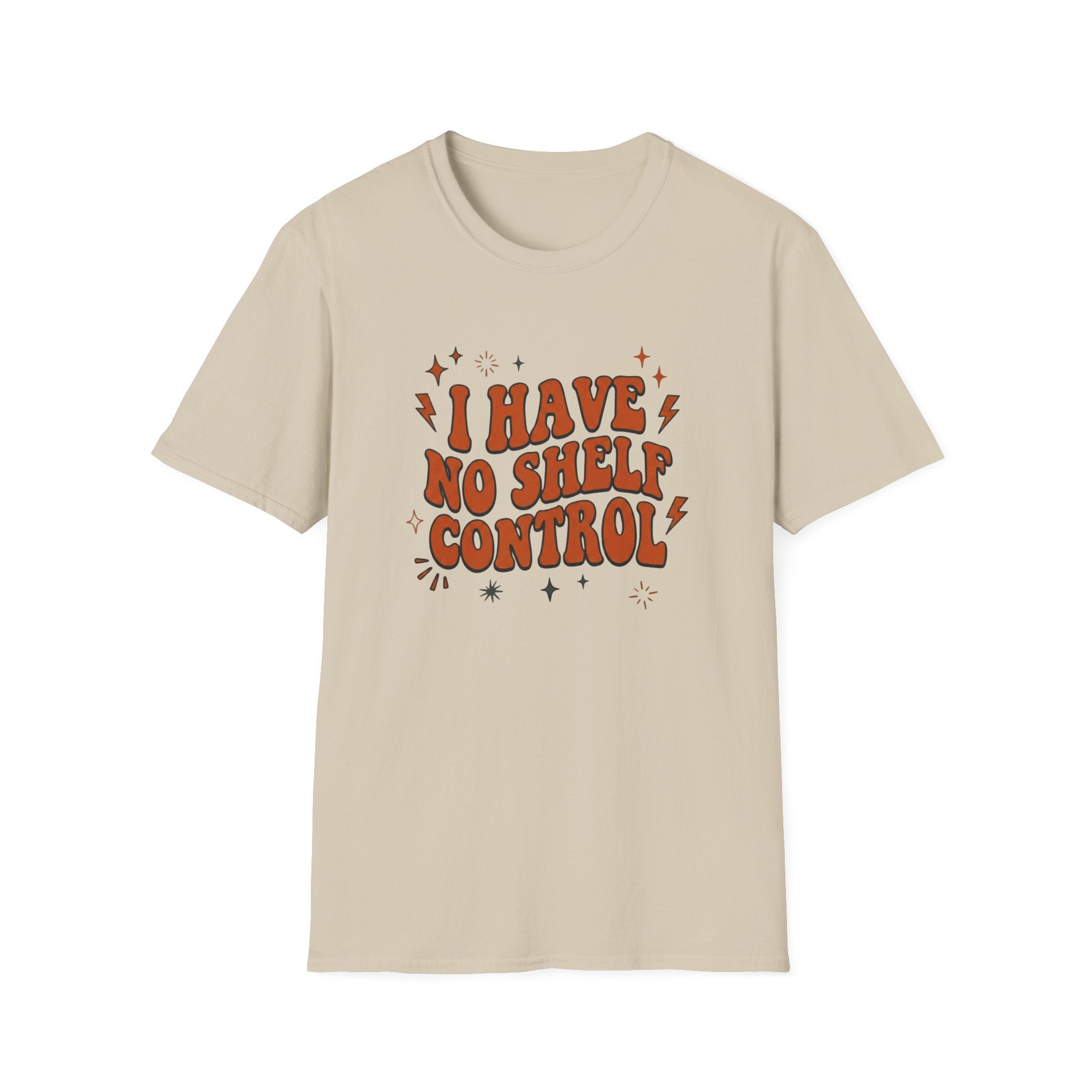 I Have No Shelf Control T-Shirt