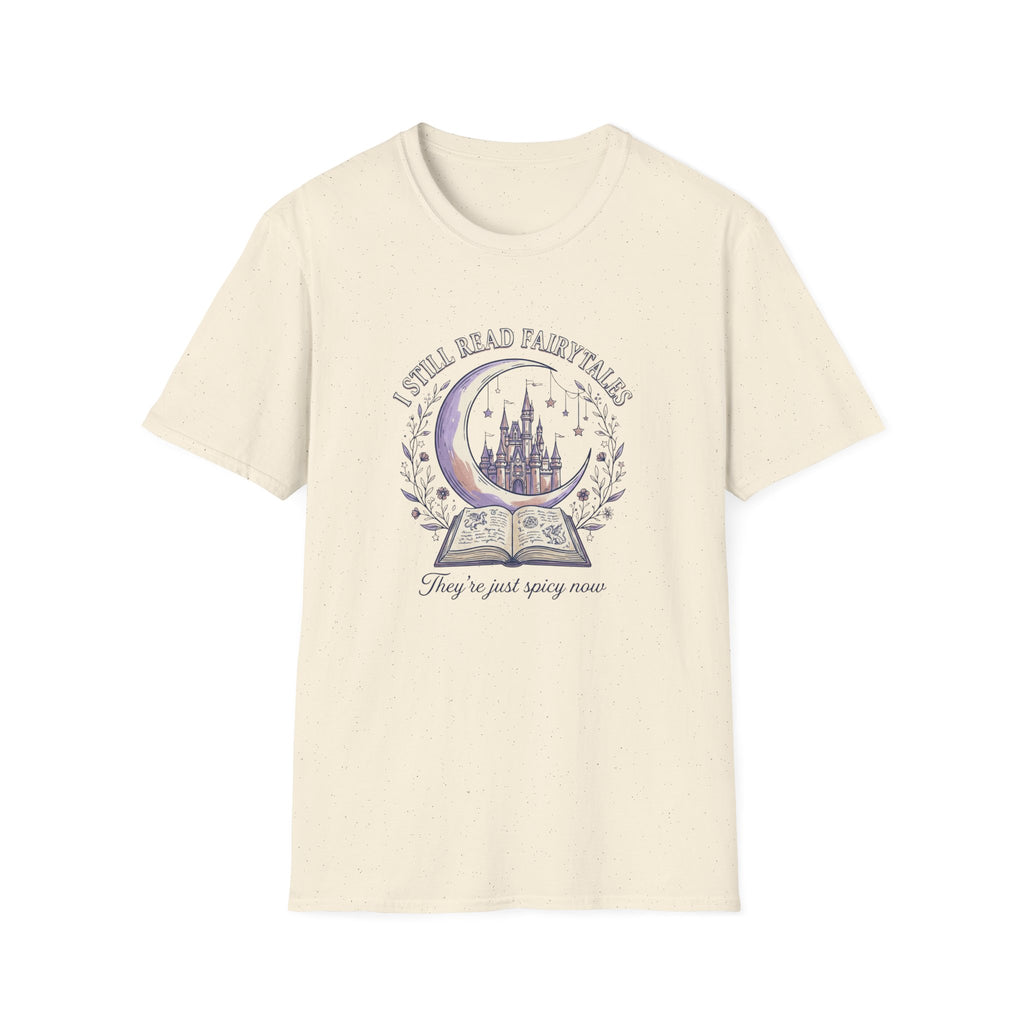 I Still Read Fairytales T-Shirt
