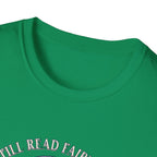 I Still Read Fairytales T-Shirt