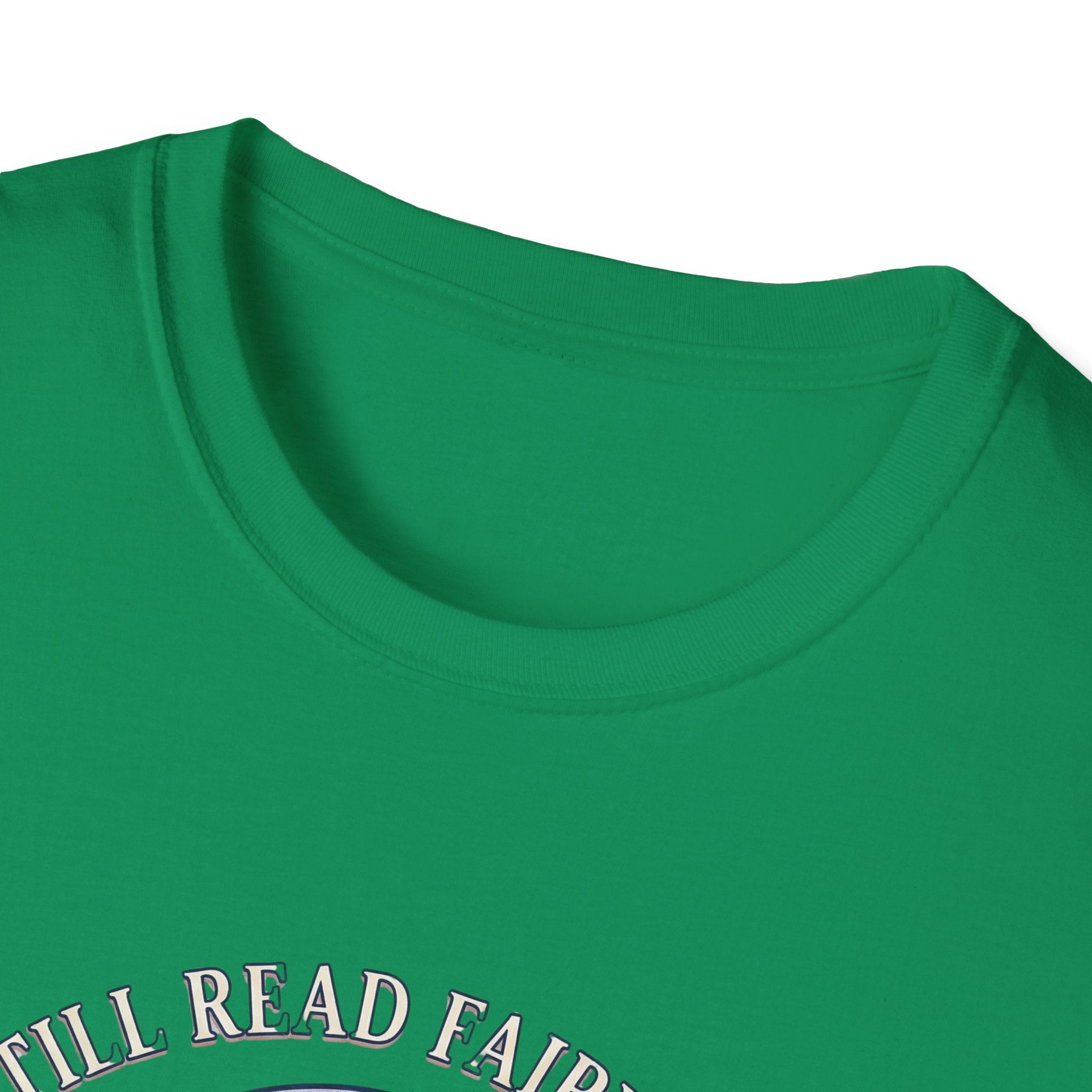 I Still Read Fairytales T-Shirt