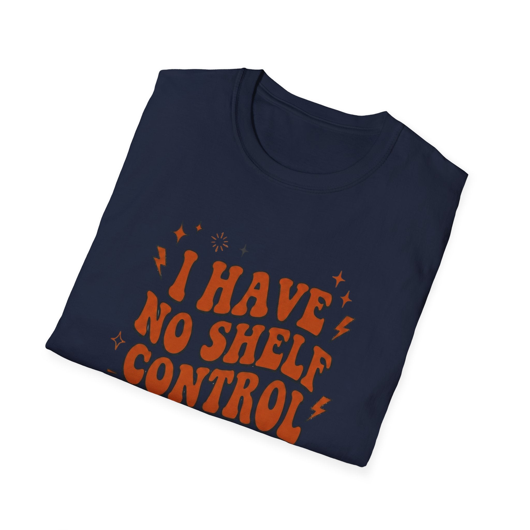 I Have No Shelf Control T-Shirt