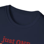 Just One More Chapter T-Shirt