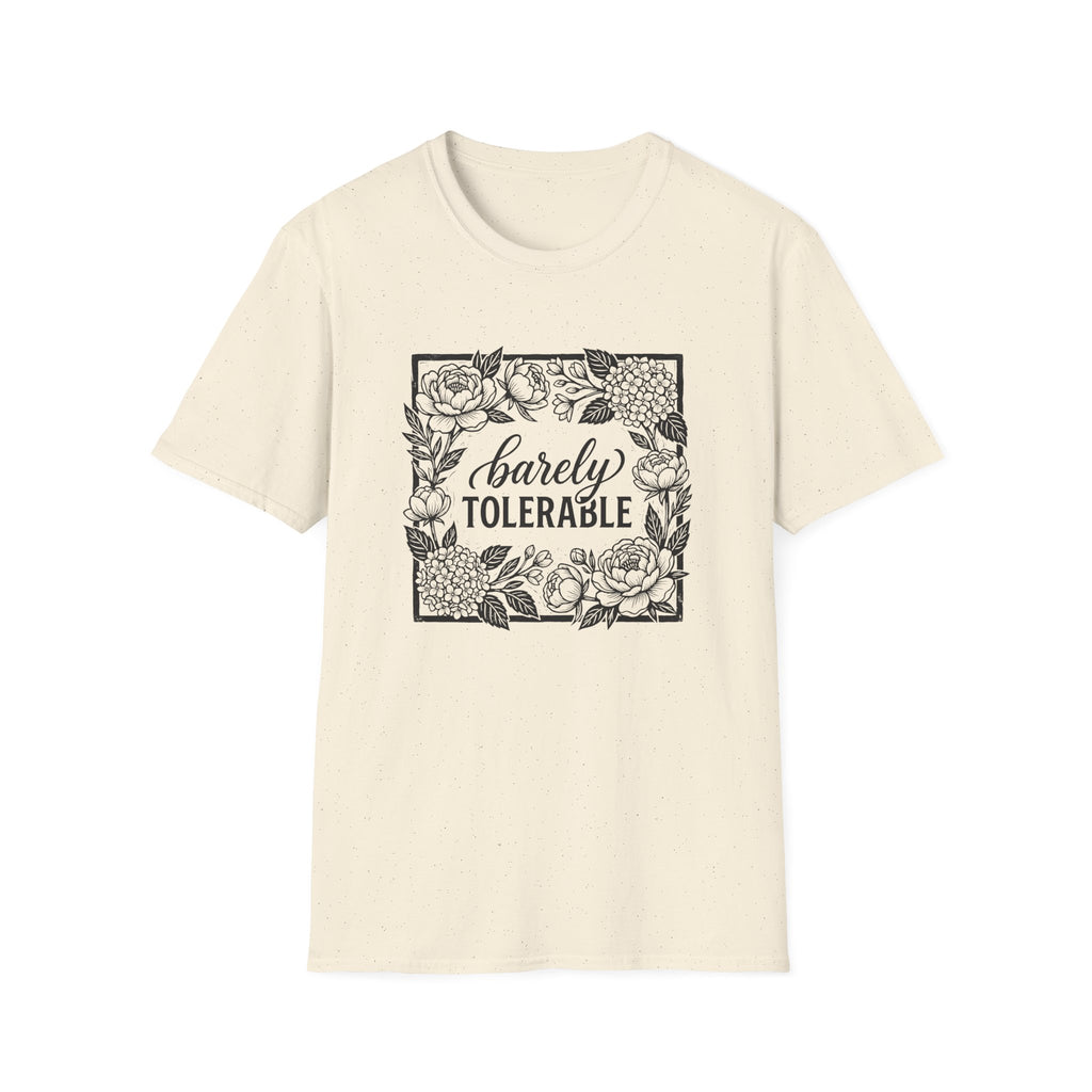 Barely Tolerable T-Shirt