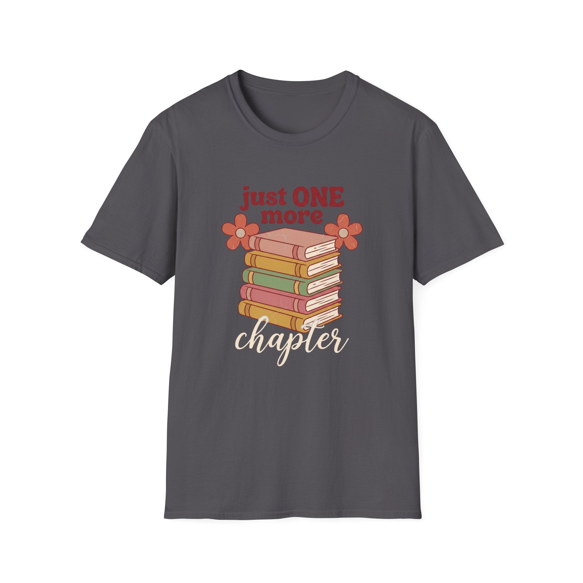 Just One More Chapter T-Shirt