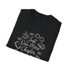 Just One More Chapter T-Shirt
