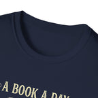 A Book A Day Keeps Reality Away T-Shirt