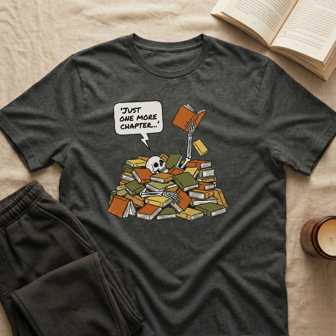 Just One More Chapter Skeleton T-Shirt
