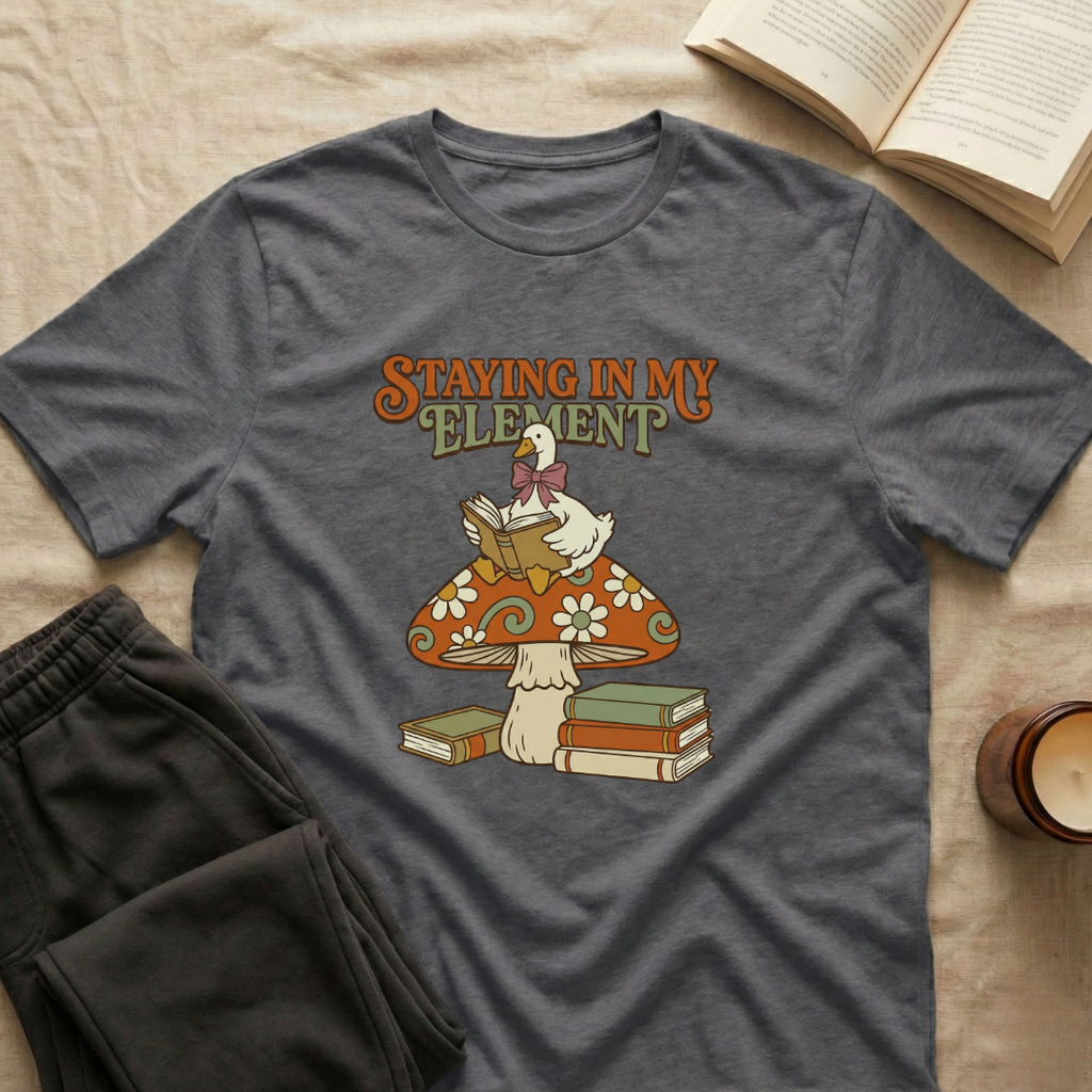 Staying In My Element T-Shirt