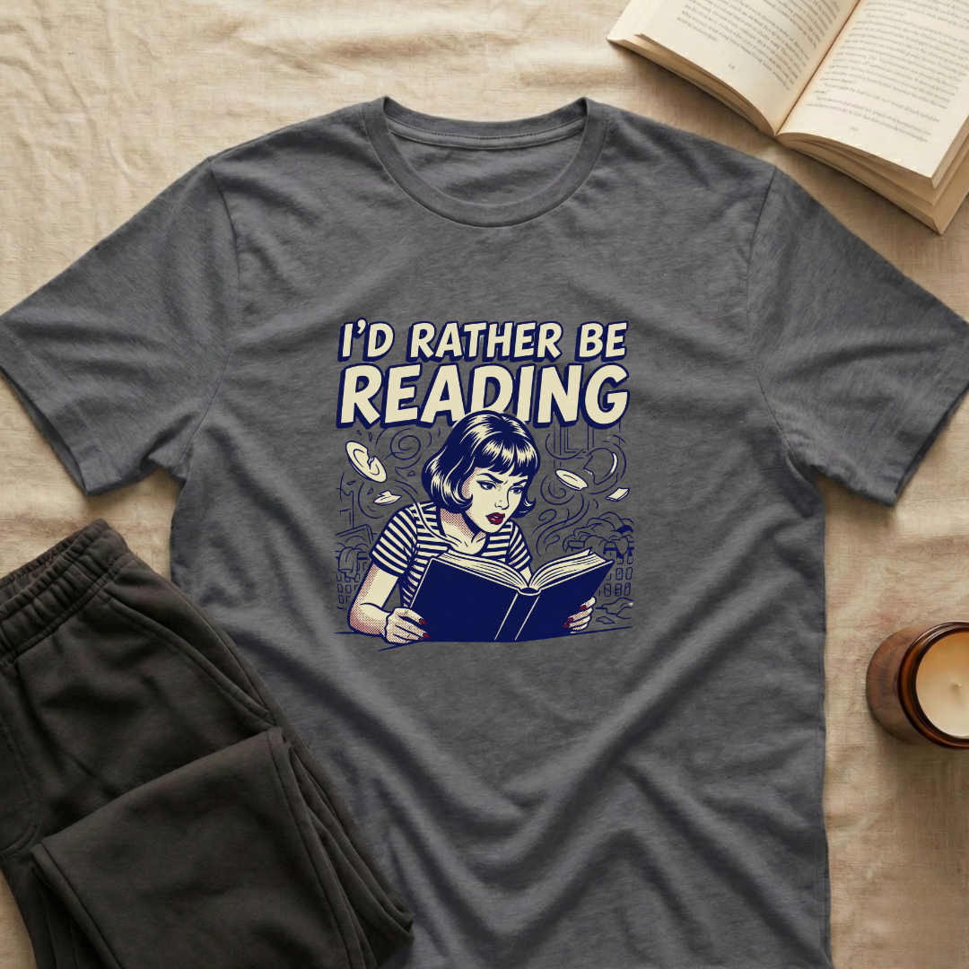 I'd Rather Be Reading T-Shirt