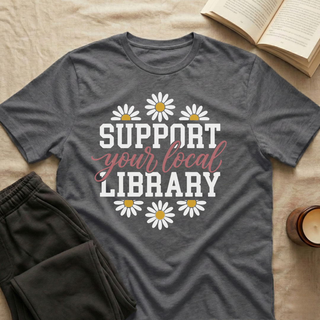 Support Your Local Library T-Shirt
