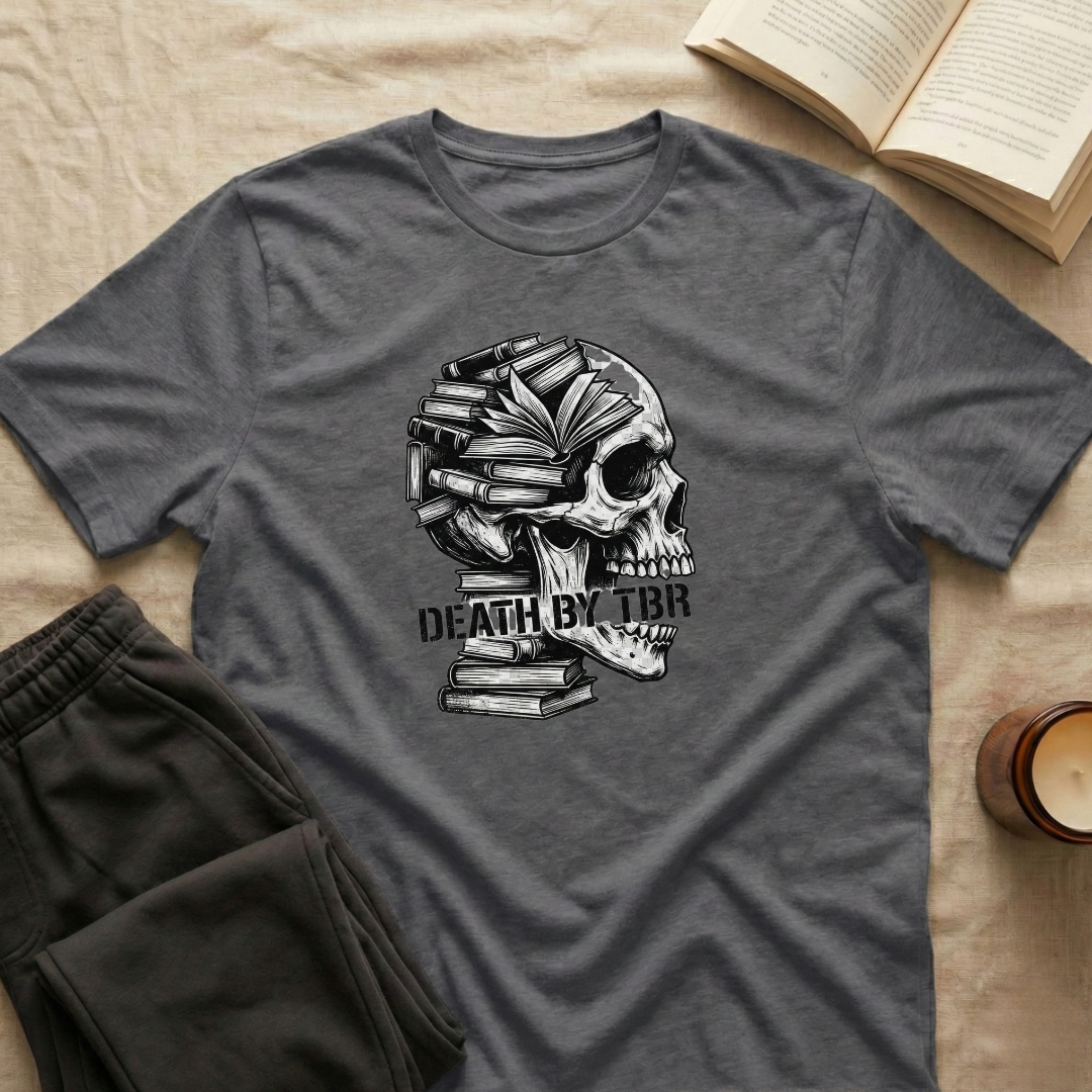 Death By Tbr T-Shirt