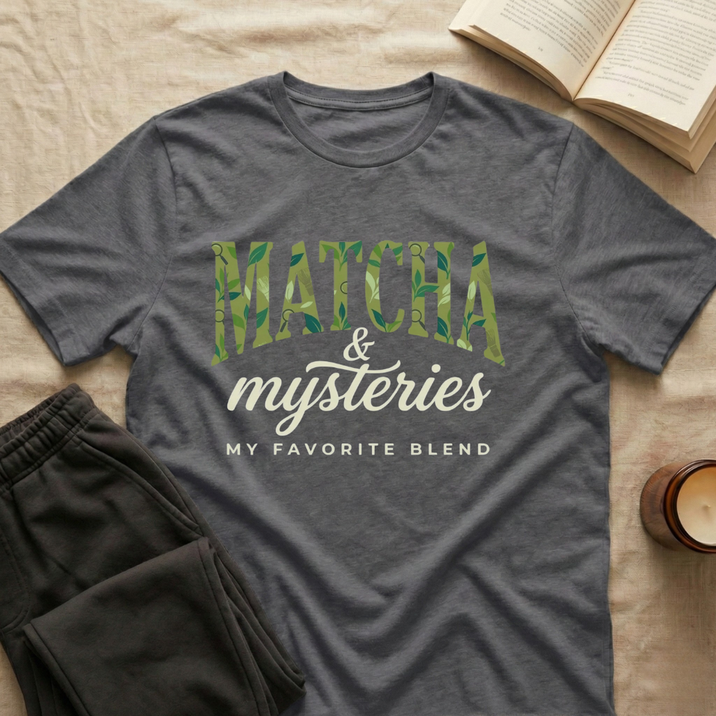 Matcha & Mysteries T-Shirt