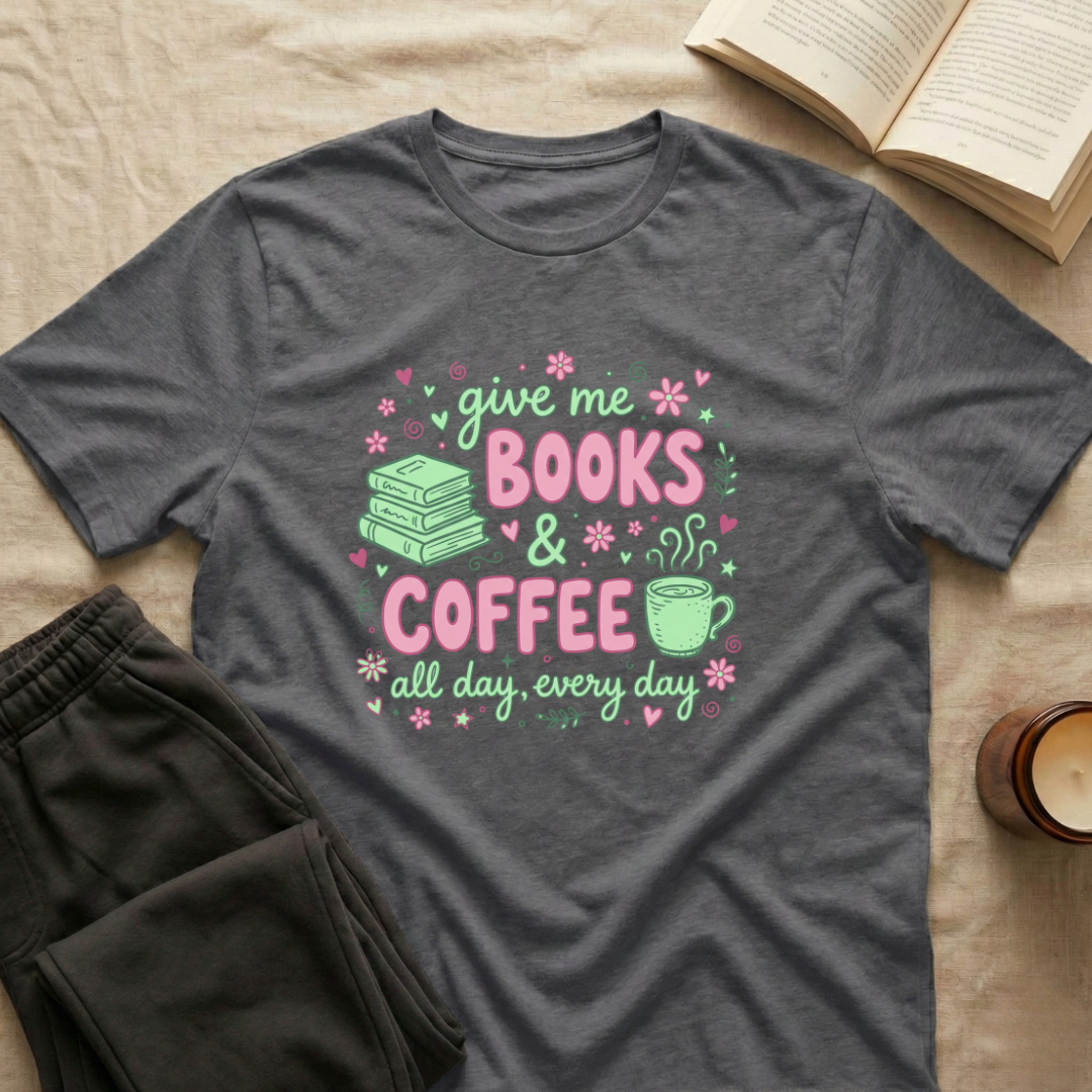 Give Me Books & Coffee T-Shirt