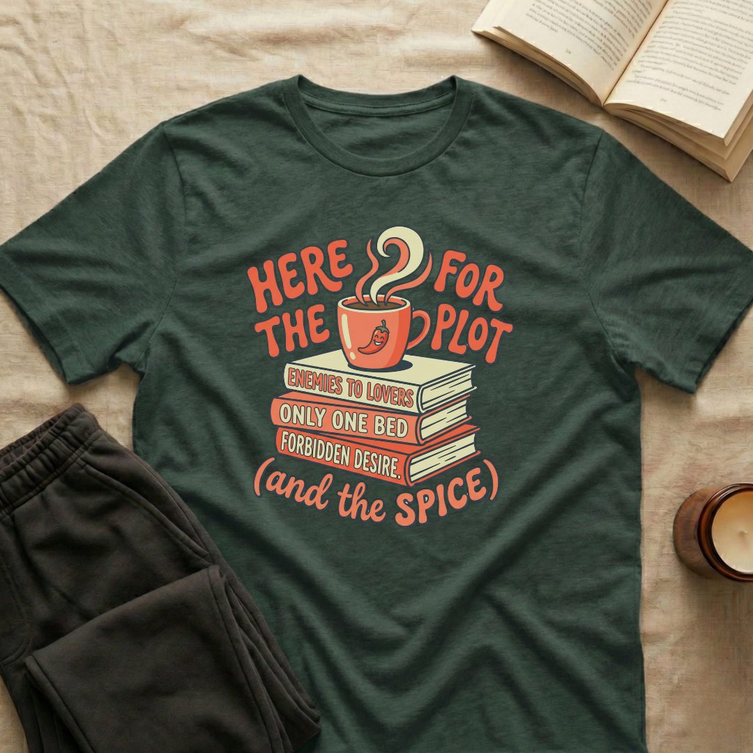 Here For The Plot T-Shirt