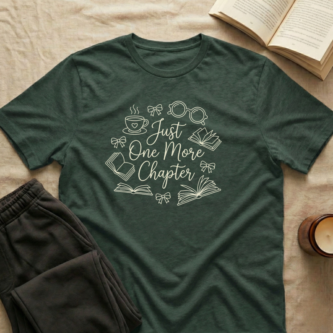 Just One More Chapter T-Shirt