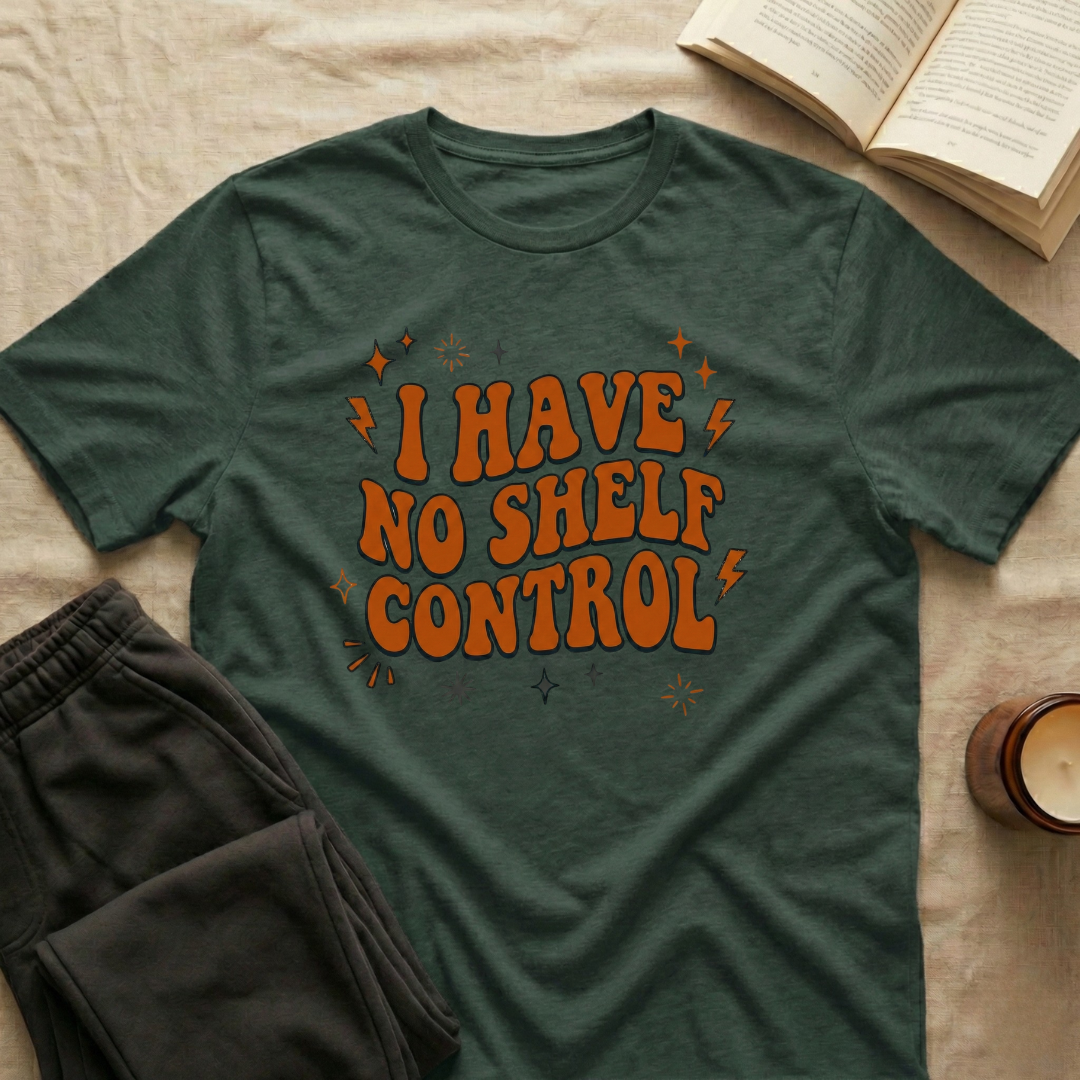 I Have No Shelf Control T-Shirt