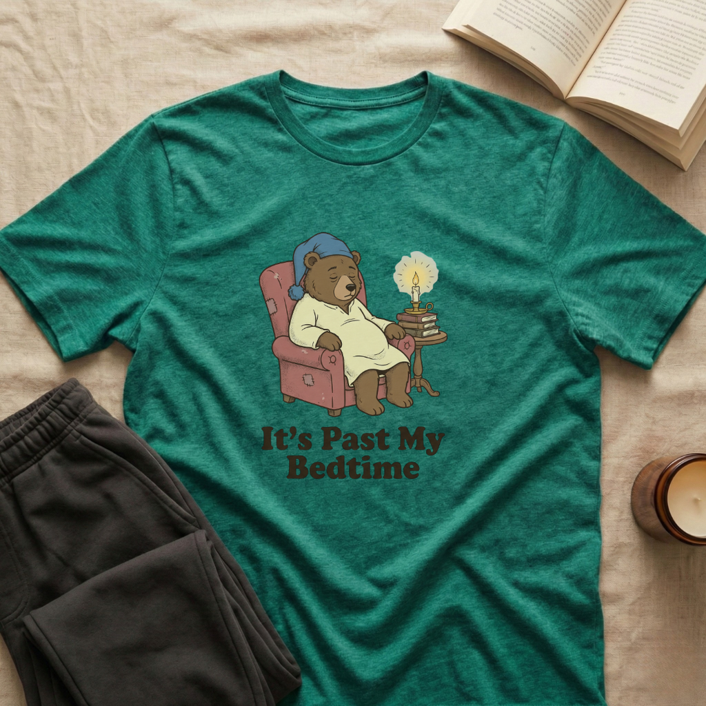It's Past My Bedtime T-Shirt