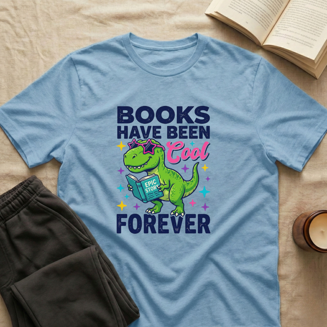 Books Have Been Cool Forever T-Shirt