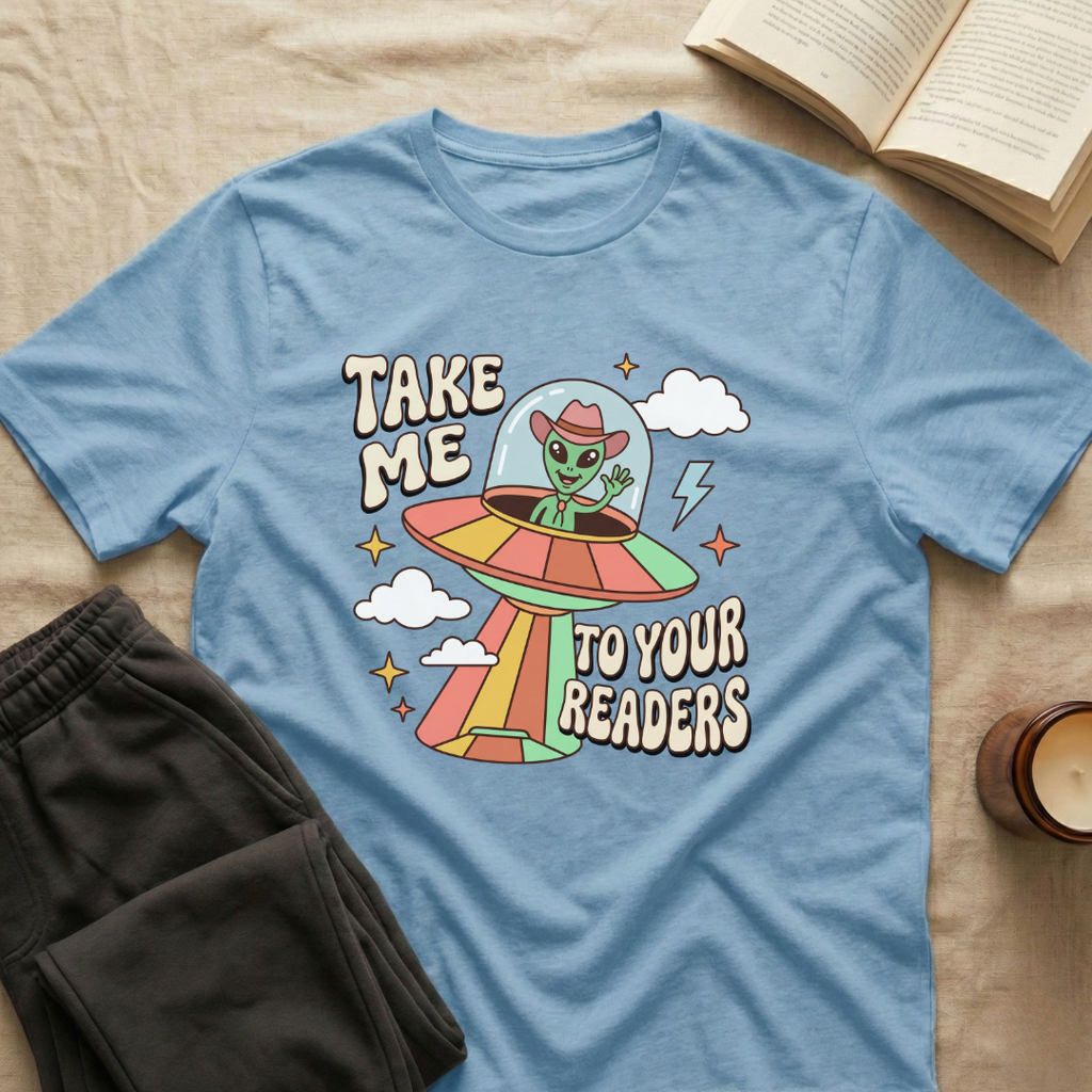 Take Me To Your Readers T-Shirt