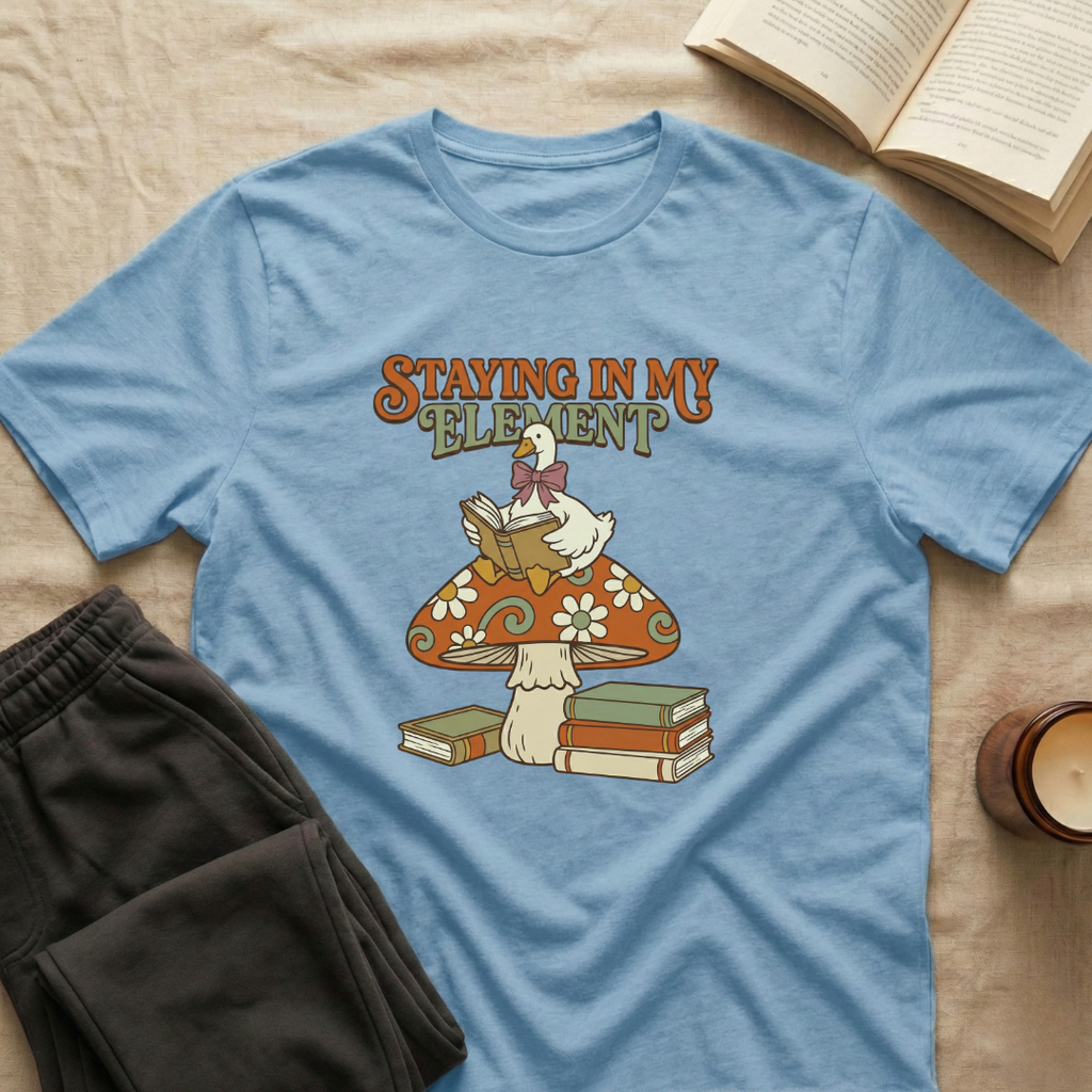 Staying In My Element T-Shirt