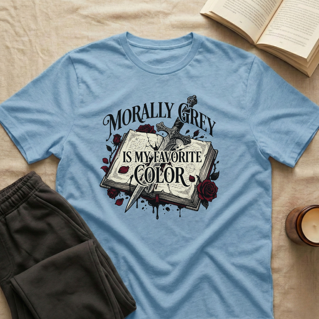 Morally Grey Is My Favorite Color T-Shirt