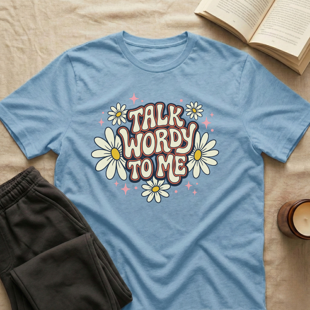 Talk Wordy To Me T-Shirt