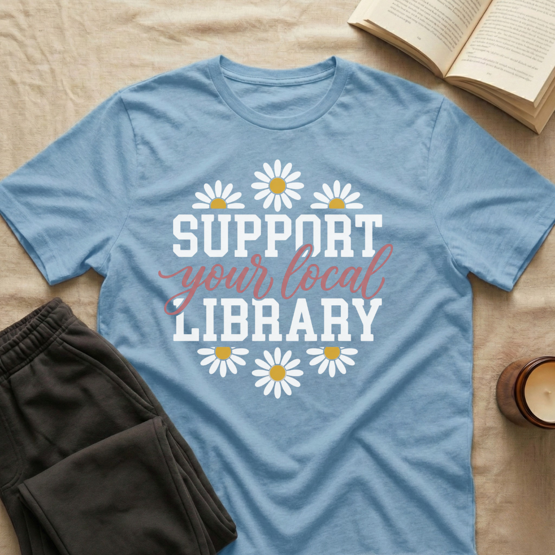 Support Your Local Library T-Shirt