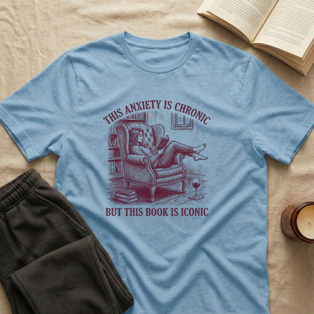 This Anxiety Is Chronic T-Shirt