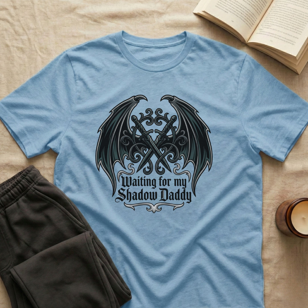 Waiting For My Shadow Daddy T-Shirt
