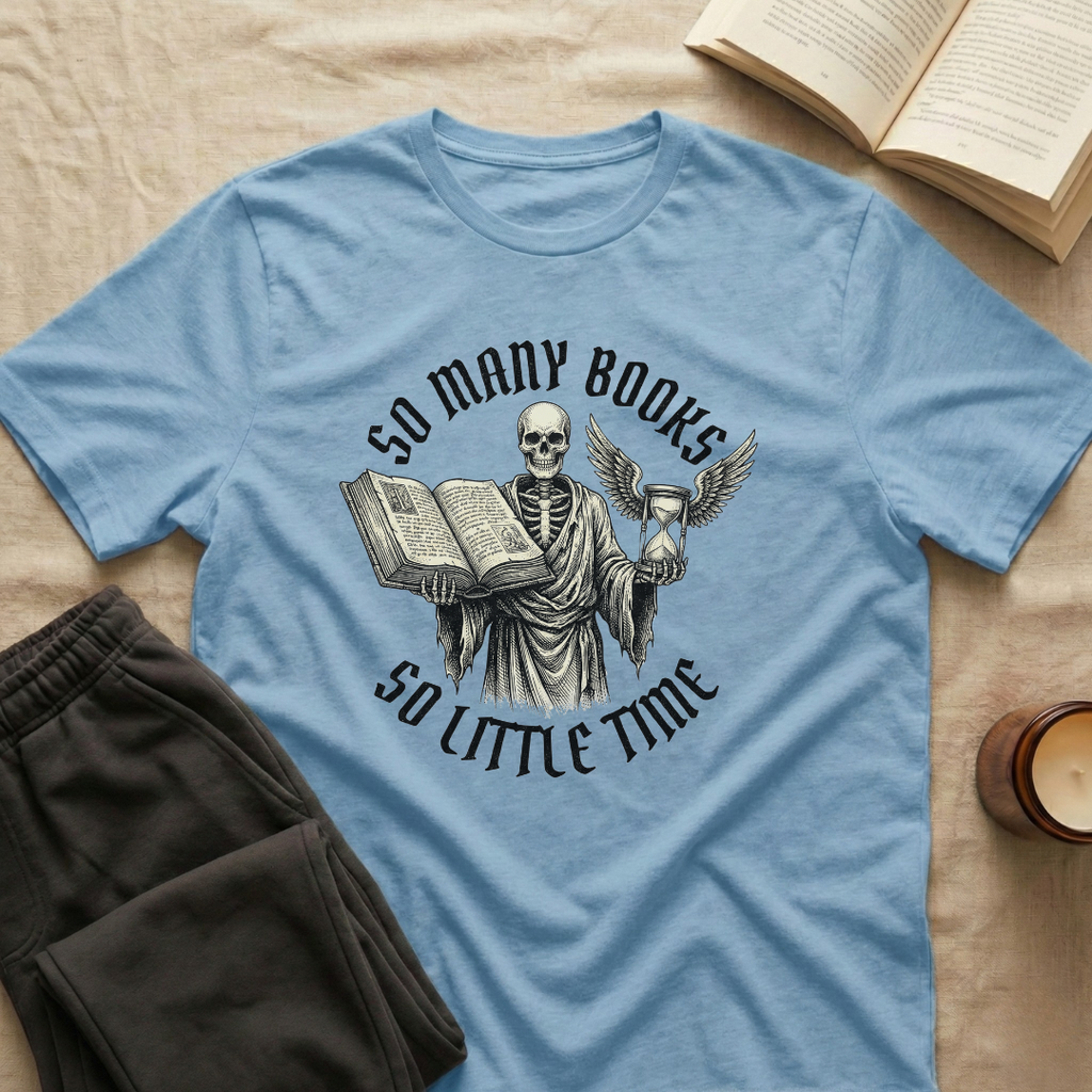 So Many Books So Little Time T-Shirt